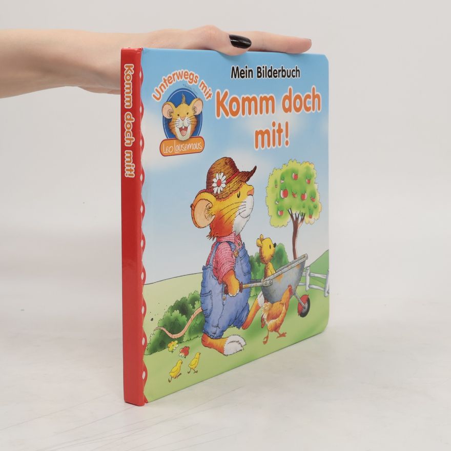 Autorenkollektiv Mein Bilderbuch. Komm doch mit!