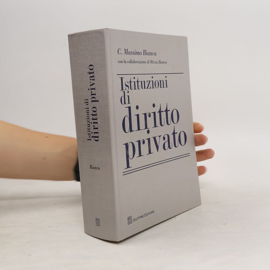 Cesare Massimo Bianca Istituzioni di diritto privato