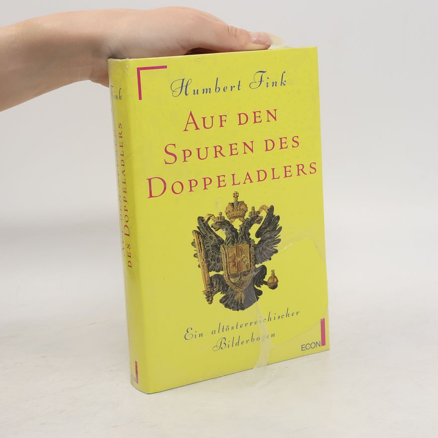 Humbert Fink Auf den Spuren des Doppeladlers