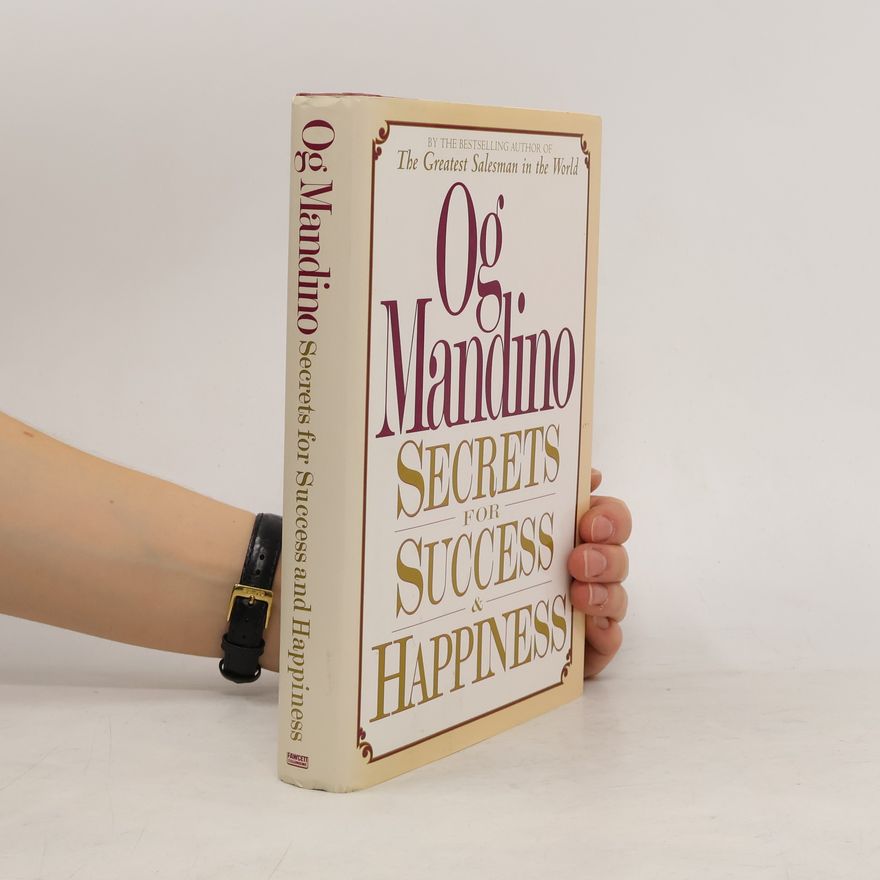 Og Mandino Secrets for Success and Happiness