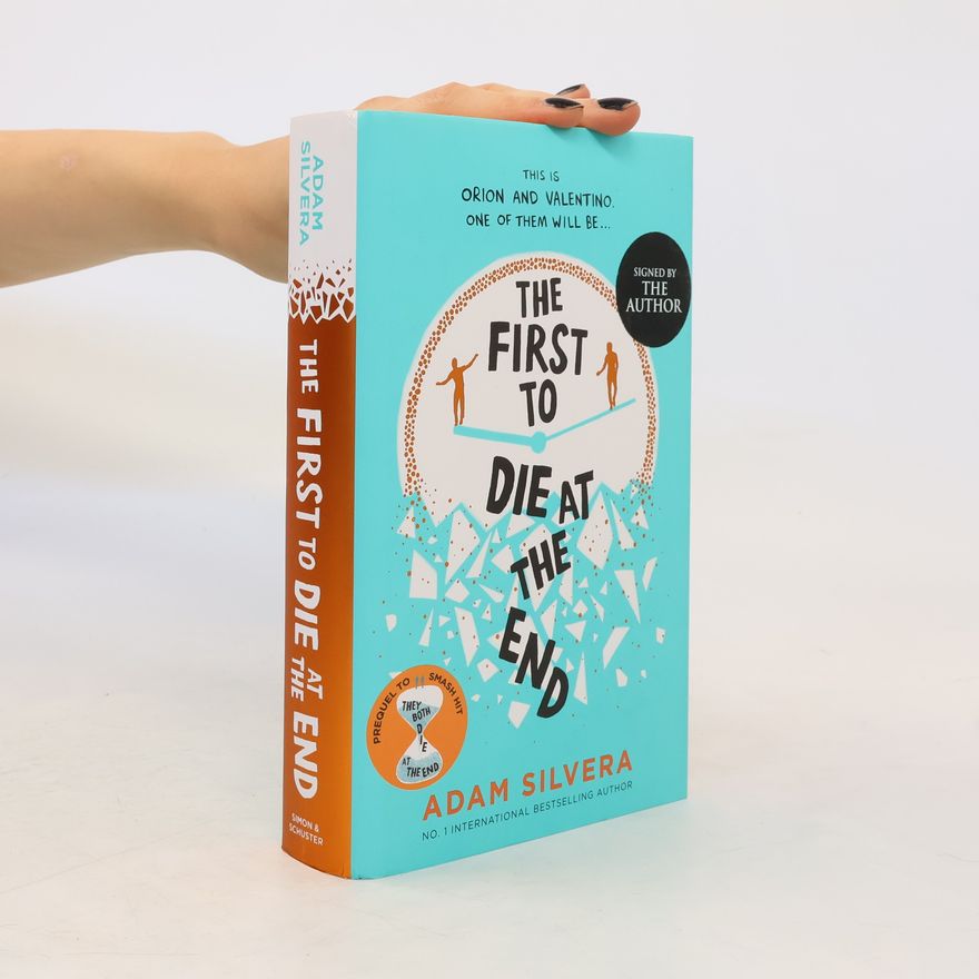 Adam Silvera The First to Die at the End