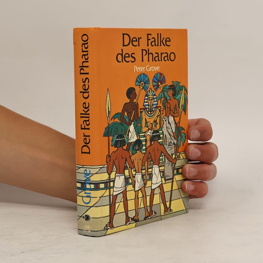 Peter Grove Der Falke des Pharao