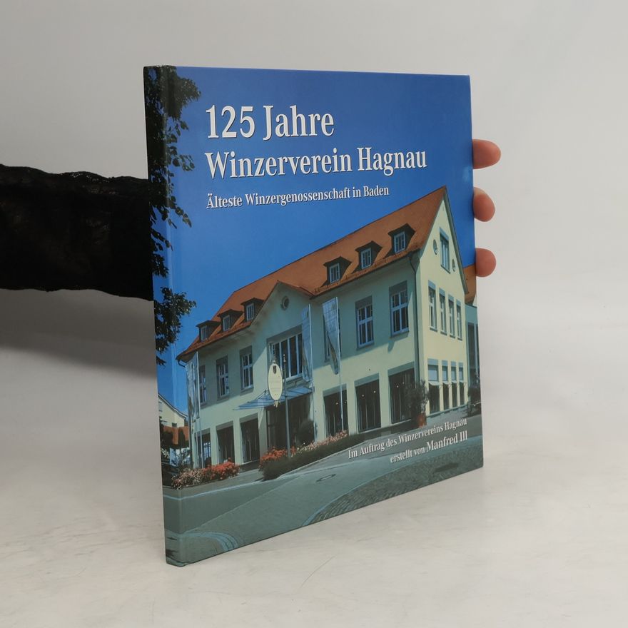 Various authors 125 Jahre Winzerverein Hagnau