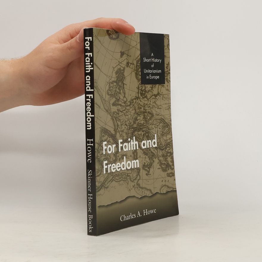 Charles A. Howe For Faith and Freedom