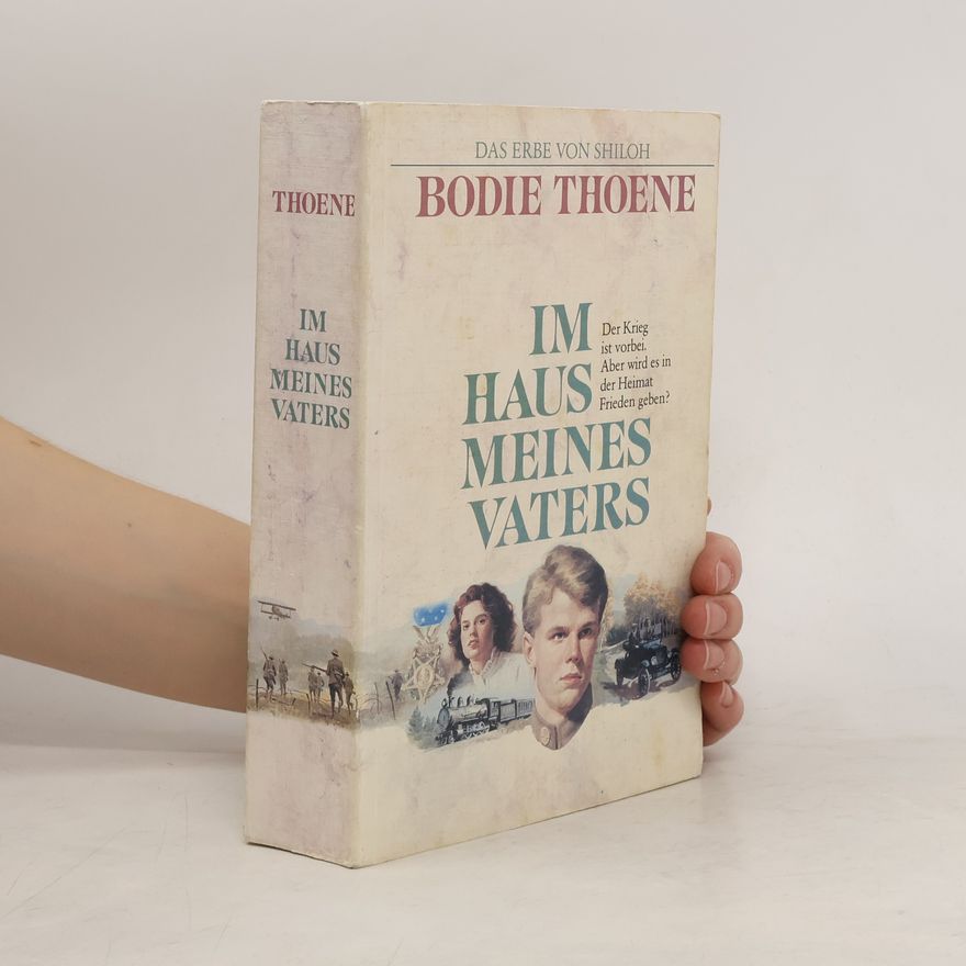 Bodie Thoene Im Haus meines Vaters. Roman