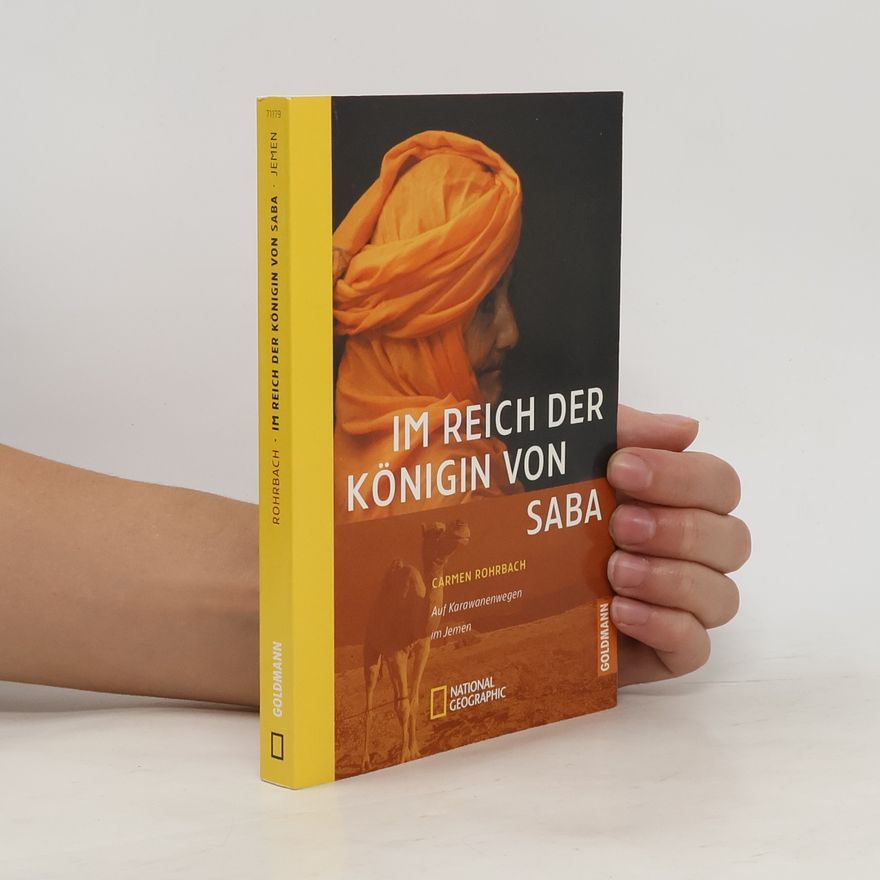 Carmen Rohrbach Im Reich der Königin von Saba