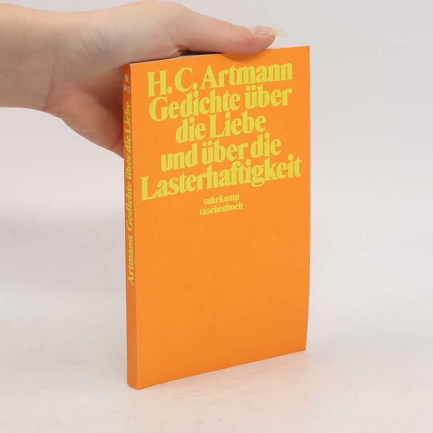 H. C. Artmann Gedichte über die Liebe und über die Lasterhaftigkeit