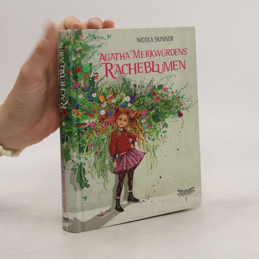 Nicola Skinner Agatha Merkwürdens Racheblumen