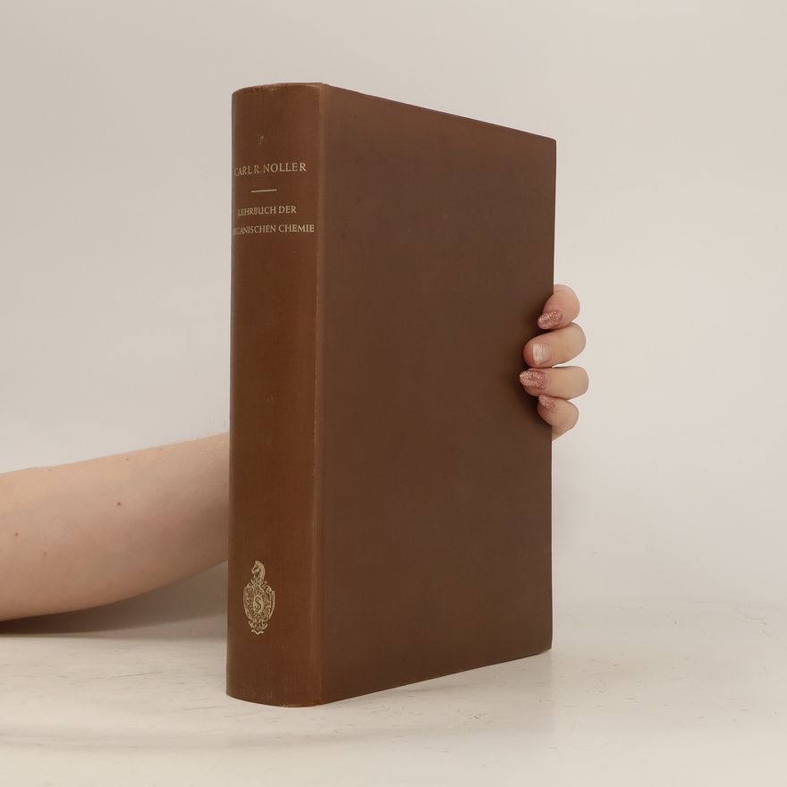 Carl R. Noller Lehrbuch der organischen Chemie