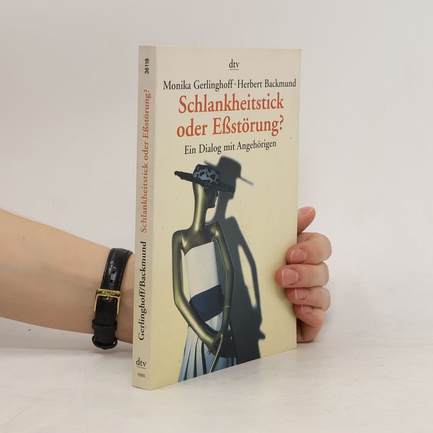 Monika Gerlinghoff Schlankheitstick oder Eßstörung?