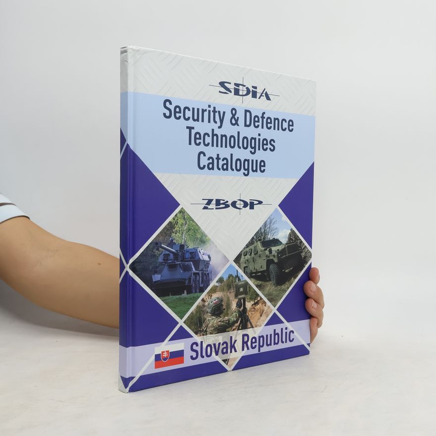 Autorenkollektiv Security & Defence Technologies Catalogue. Slovak Republic