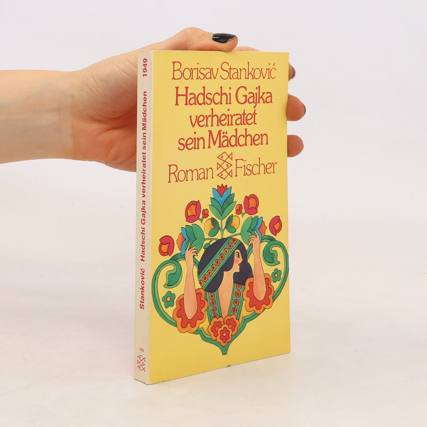Borisav Stankovic Hadschi Gajka verheiratet sein Mädchen.