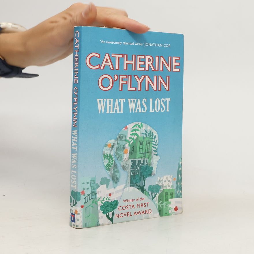 Catherine O'Flynn What Was Lost