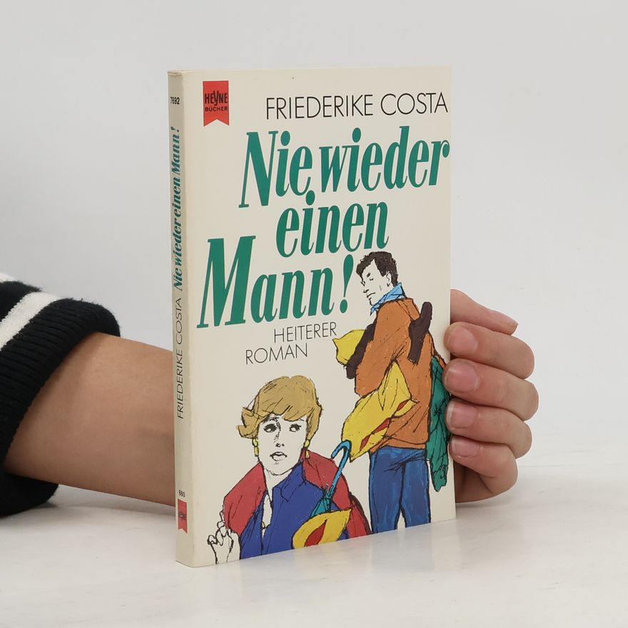 Angeline Bauer Nie wieder einen Mann!