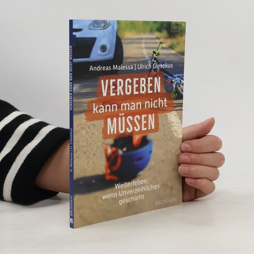 Andreas Malessa Vergeben kann man nicht müssen
