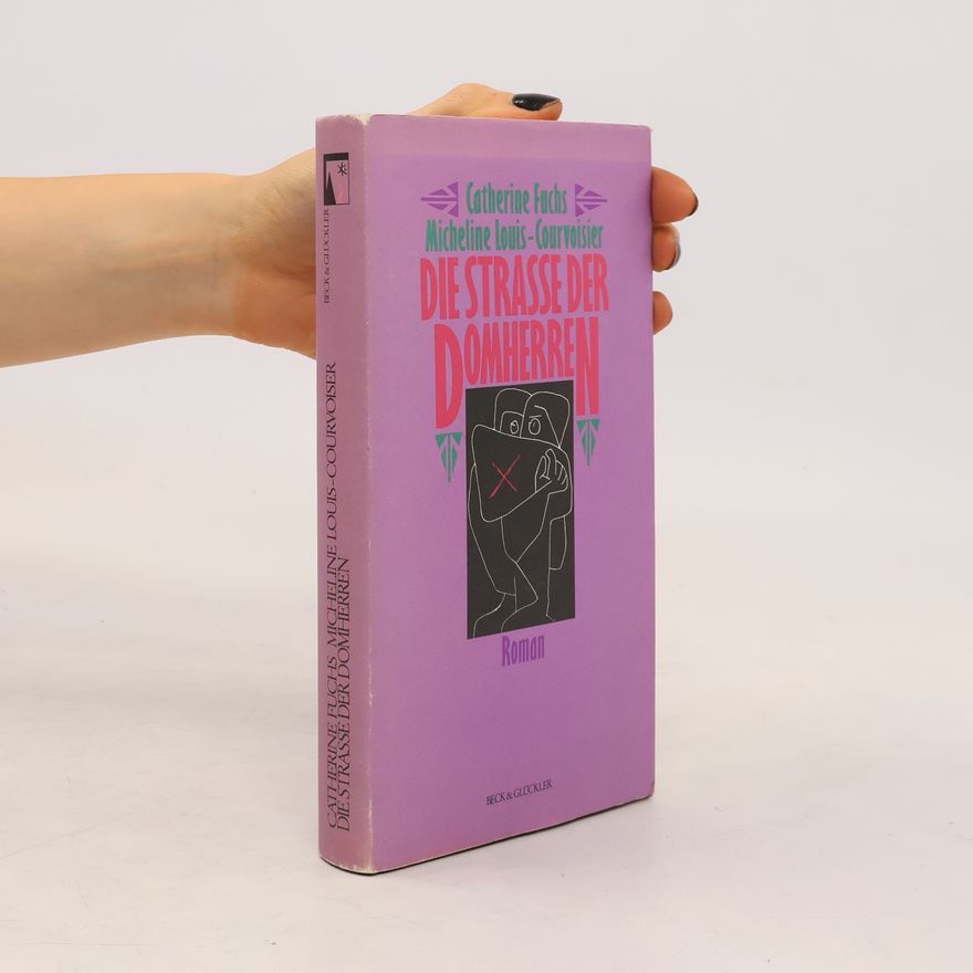 Micheline Louis Courvoisier Die Strasse der Domherren