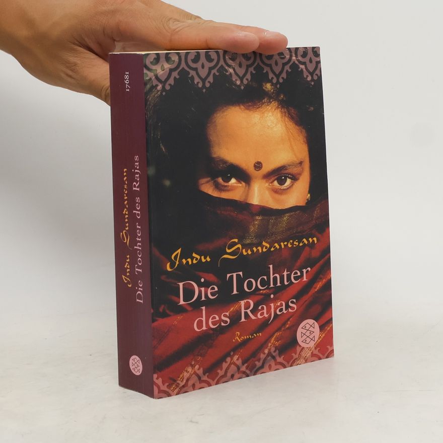 Indu Sundaresan Die Tochter des Rajas