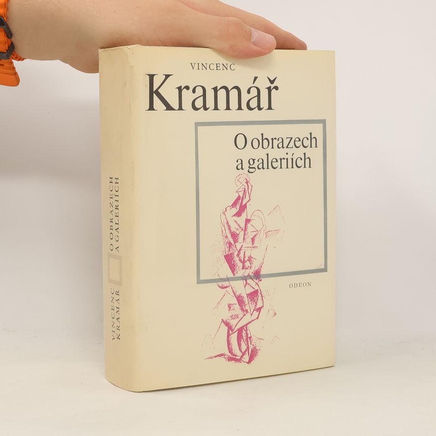 Vincenc Kramář O obrazech a galeriích