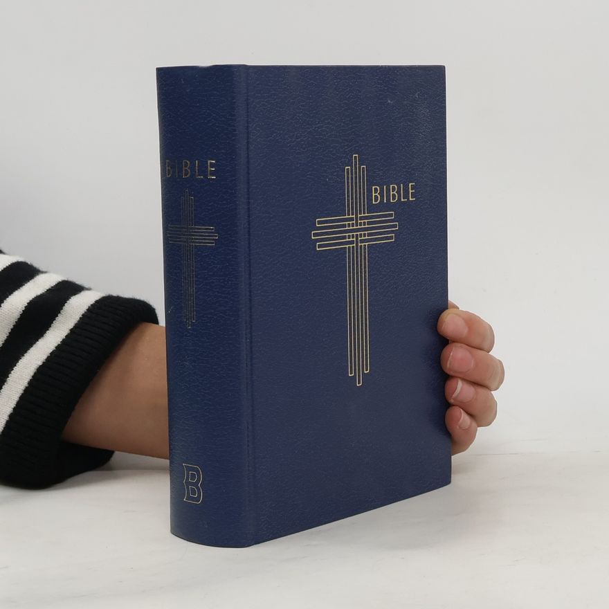 Kolektiv autorů Bible : Písmo svaté Starého a Nového zákona (včetně deuterokanonických knih)