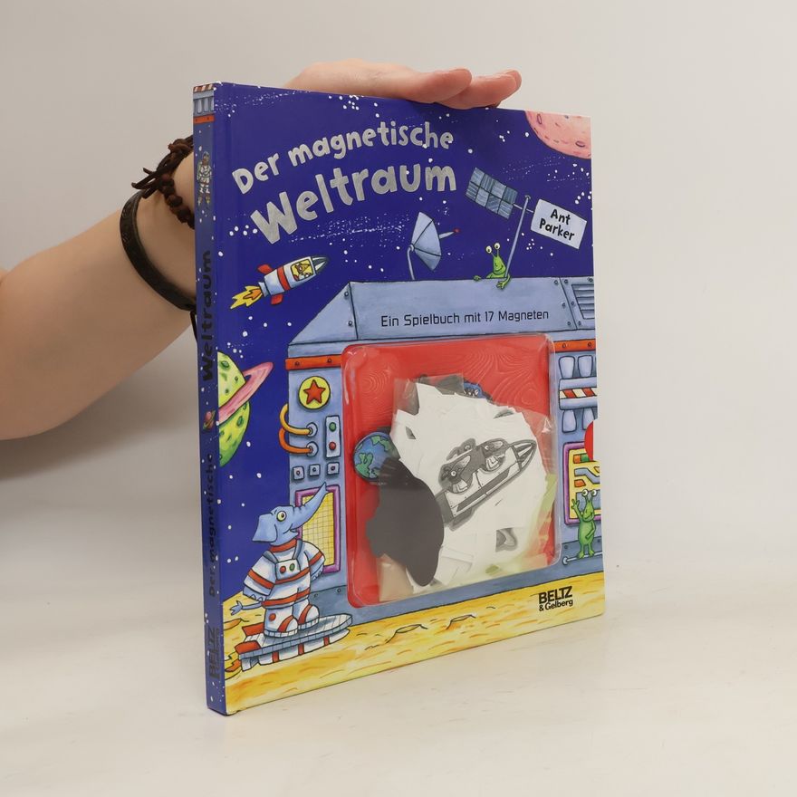 Ant Parker Der magnetische Weltraum