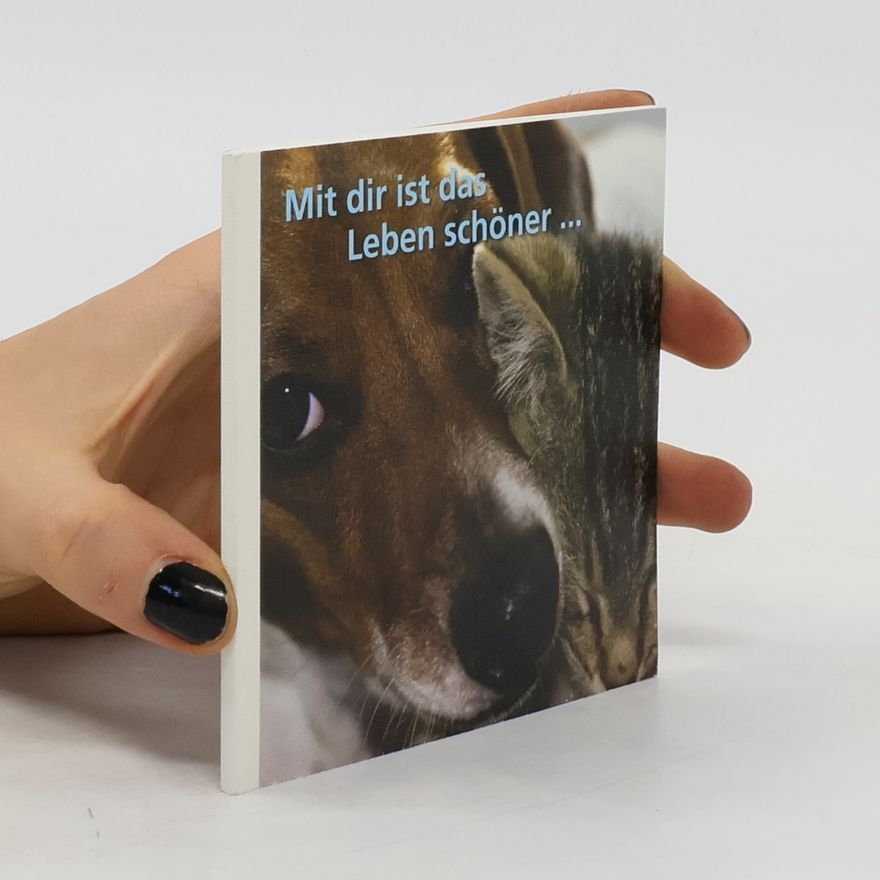 Autorenkollektiv Mit dir ist das Leben schöner...