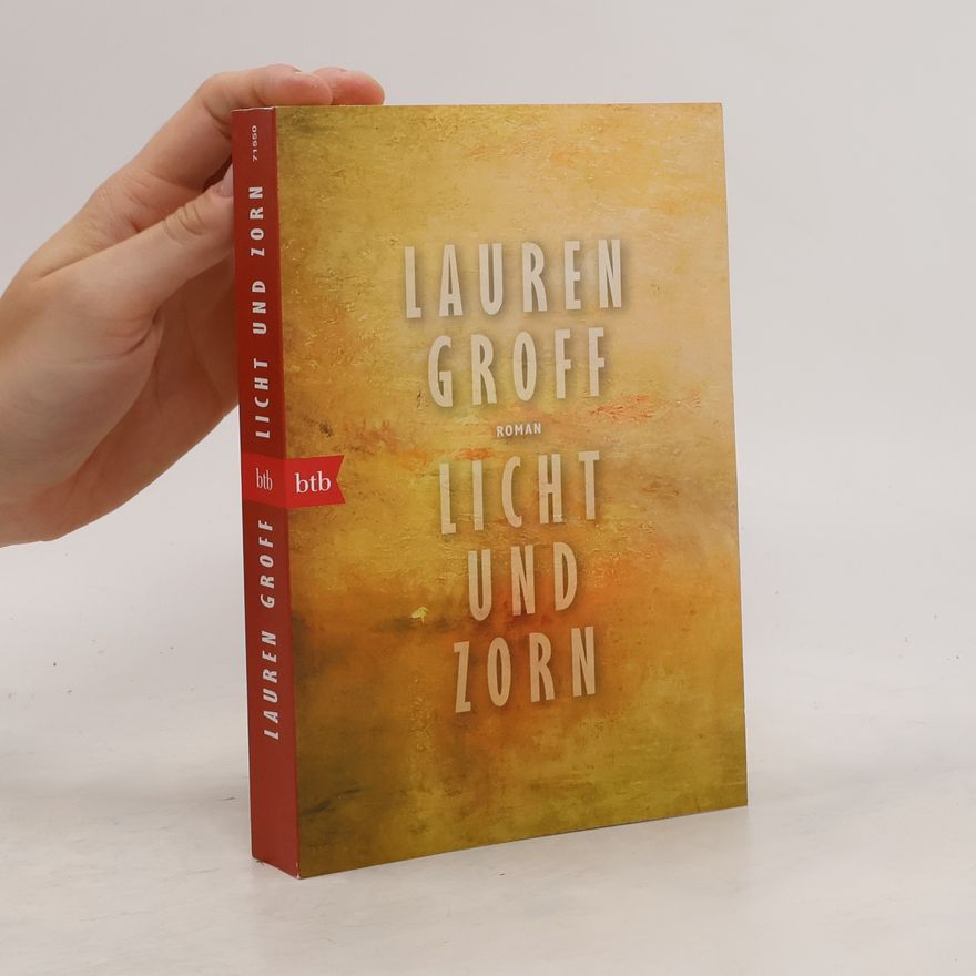 Lauren Groff Licht und Zorn