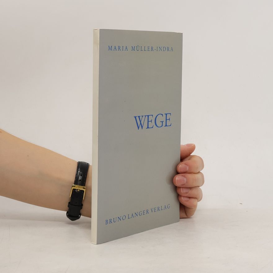 Maria Müller Indra Wege