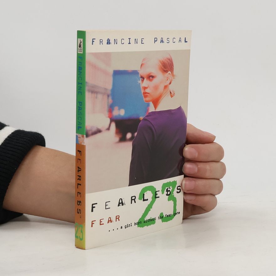 Francine Pascal Fearless - 23: Fear