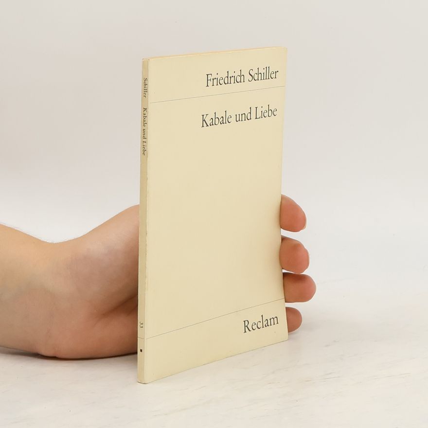 Friedrich Schiller Kabale und Liebe