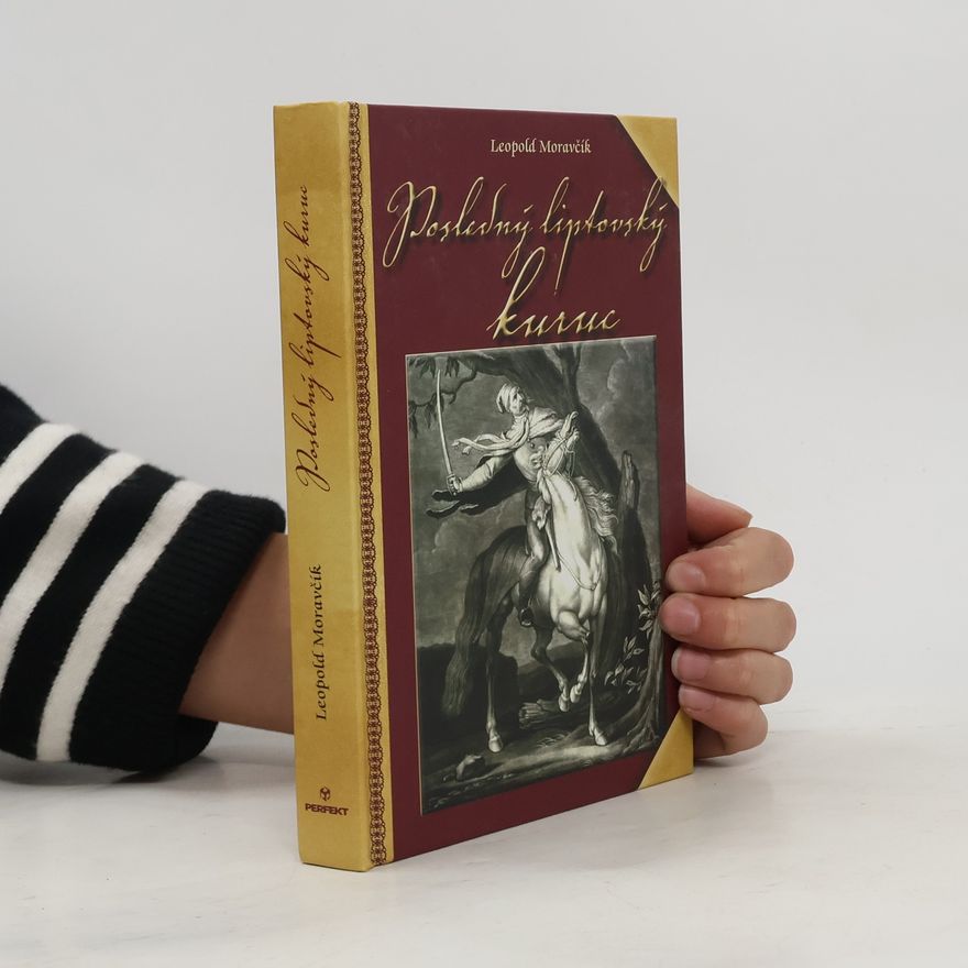 Leopold Moravčík Posledný liptovský kuruc