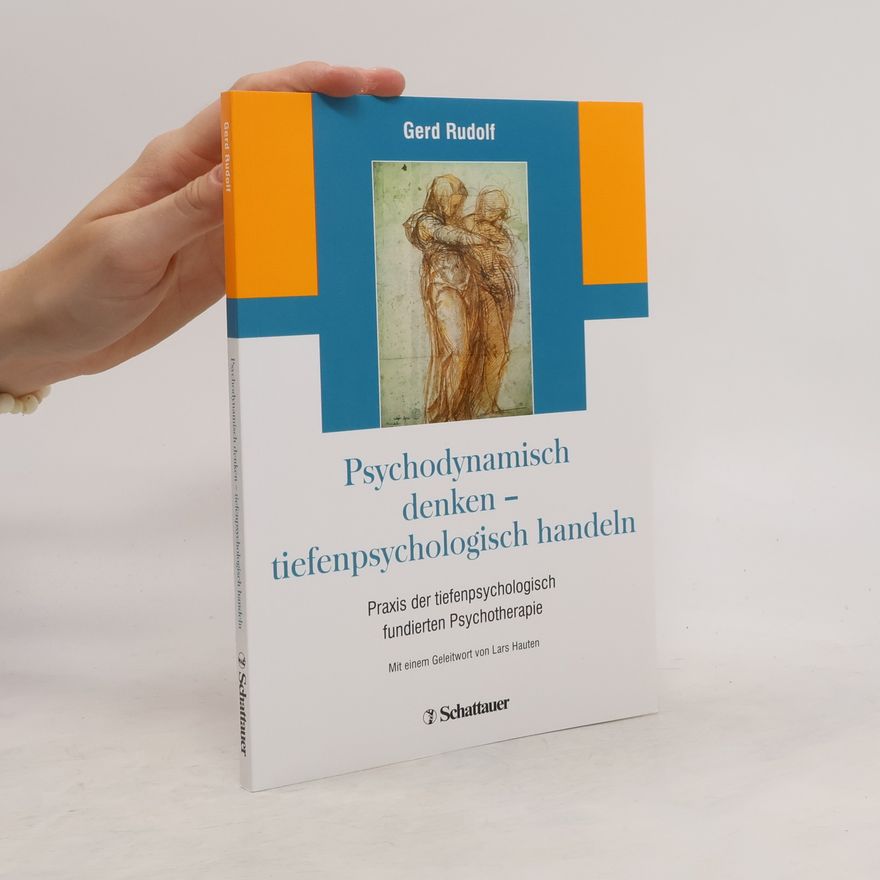 Gerd-Rudolf Wehling Psychodynamisch denken - tiefenpsychologisch handeln