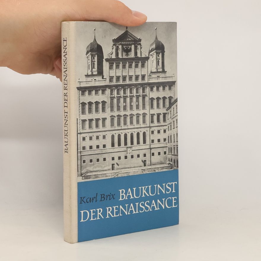 Karl Brix Baukunst der Renaissance