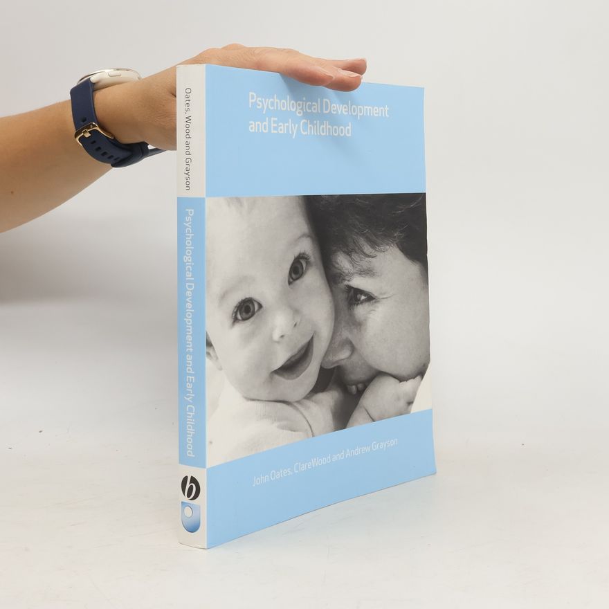 Andrew Grayson Psychological Development and Early Childhood