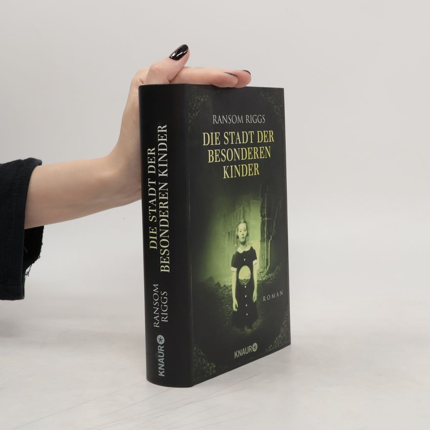 Ransom Riggs Die Stadt der besonderen Kinder