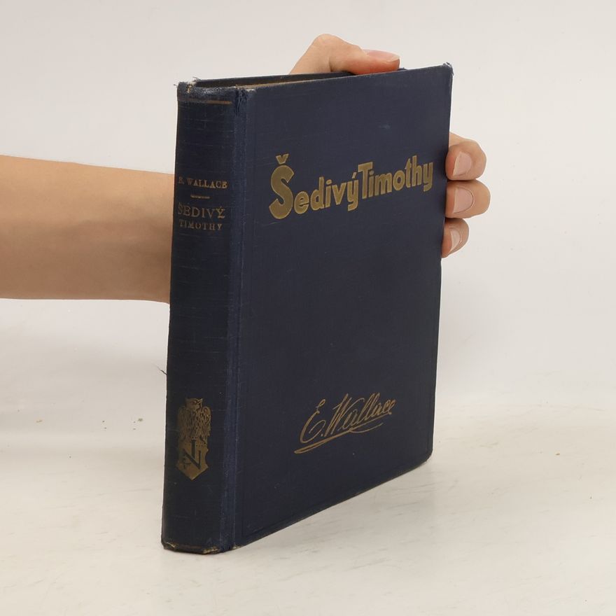 Edgar Wallace Šedivý Timothy