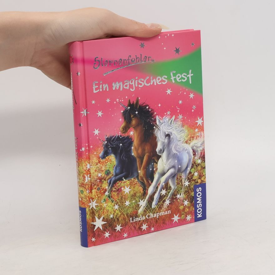 Linda Champan Sternenfohlen. Ein magisches fest