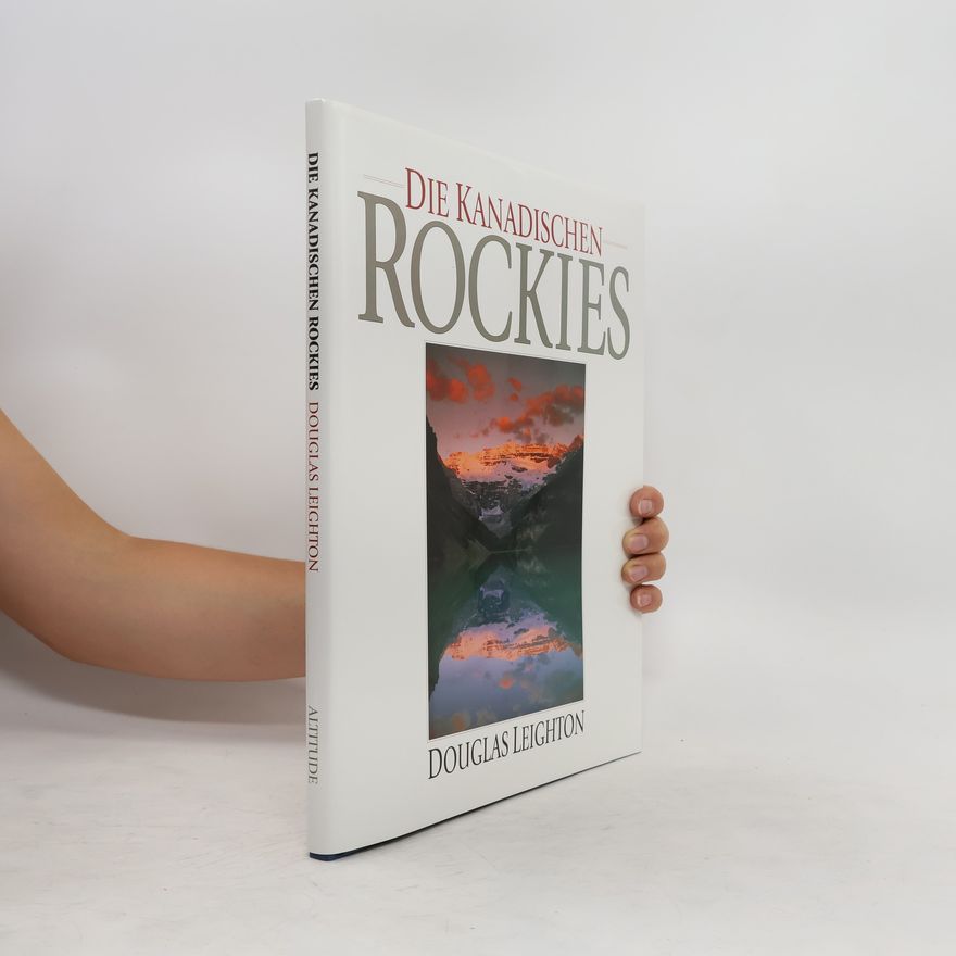 Douglas Leighton Die kanadischen Rockies