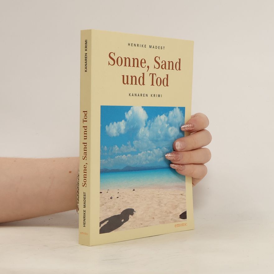 Henrike Madest Sonne, Sand und Tod