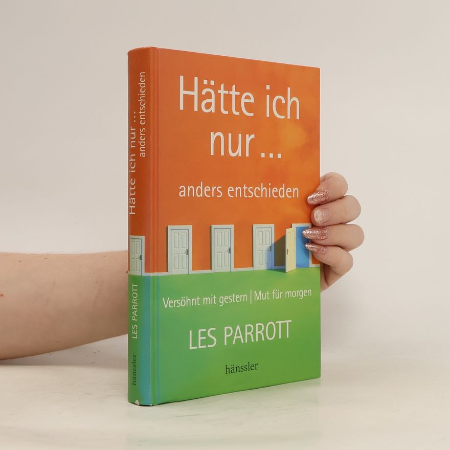 Les Parrott Hätte ich nur ... anders entschieden