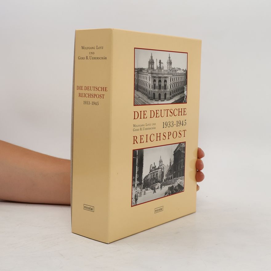 Gerd Rolf Ueberschär Die Deutsche Reichspost 1933-1945