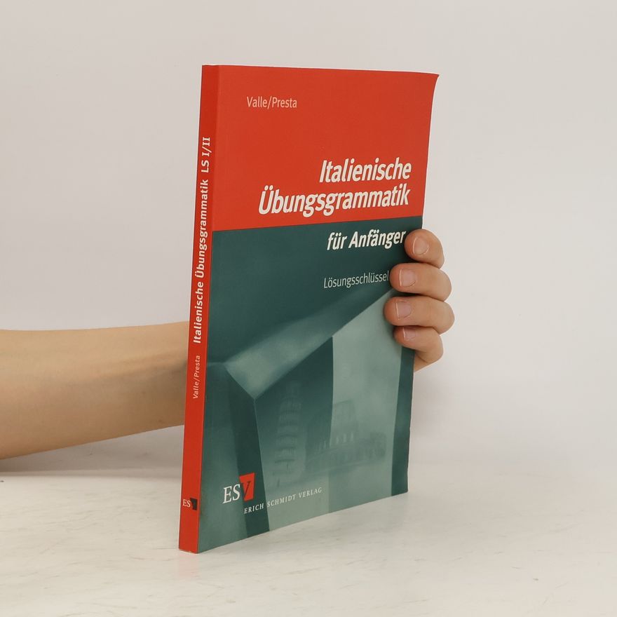 Valle Italienische Übungsgrammatik für Anfänger 1/2. Lösungsschlüssel.