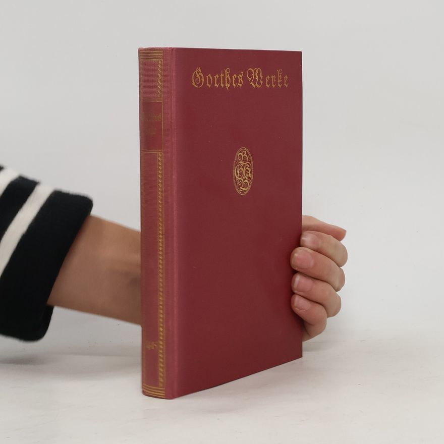 Johann Wolfgang von Goethe Goethes Werke 14-15