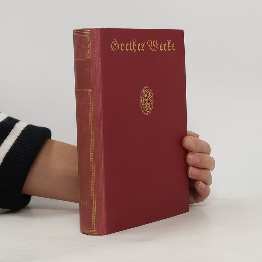 Johann Wolfgang von Goethe Goethes Werke 10