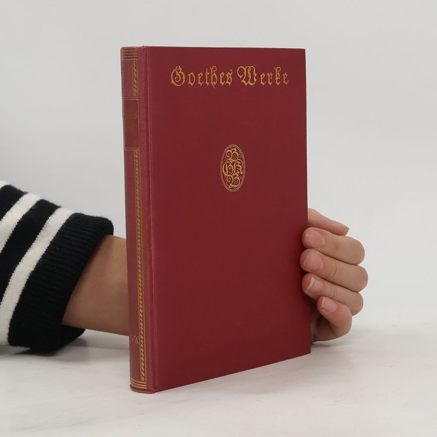 Johann Wolfgang von Goethe Goethes Werke 19-20