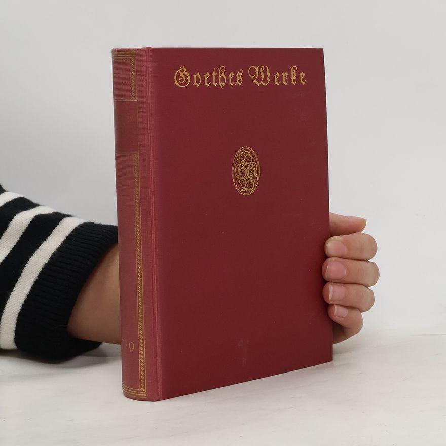 Johann Wolfgang von Goethe Goethes Werke. Siebenter Teil