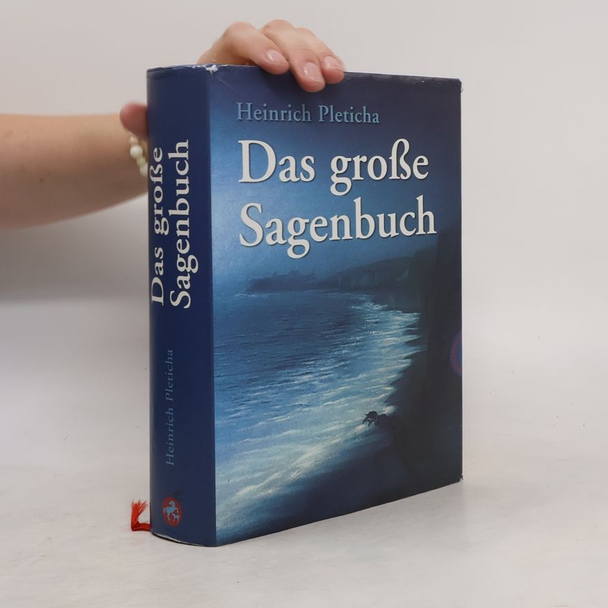 Heinrich Pleticha Das große Sagenbuch