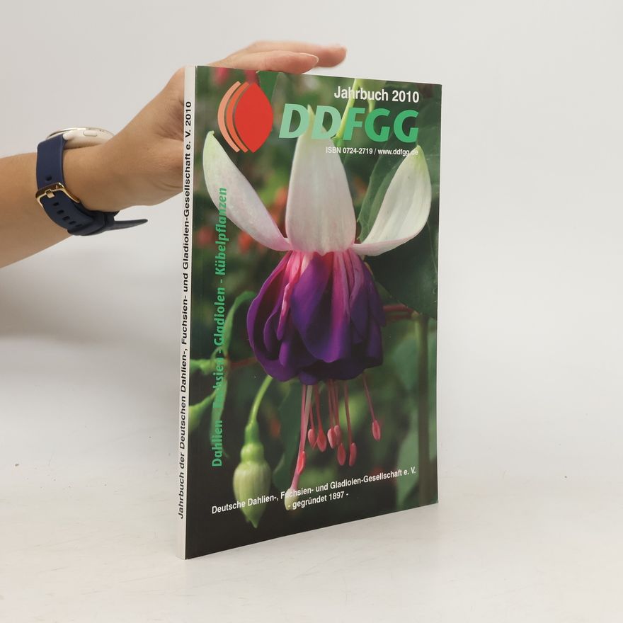 Autorenkollektiv ahrbuch der Deutschen Dahlien-, Fuchsien- und Gladiolen-Gesellschaft e. V. 2010