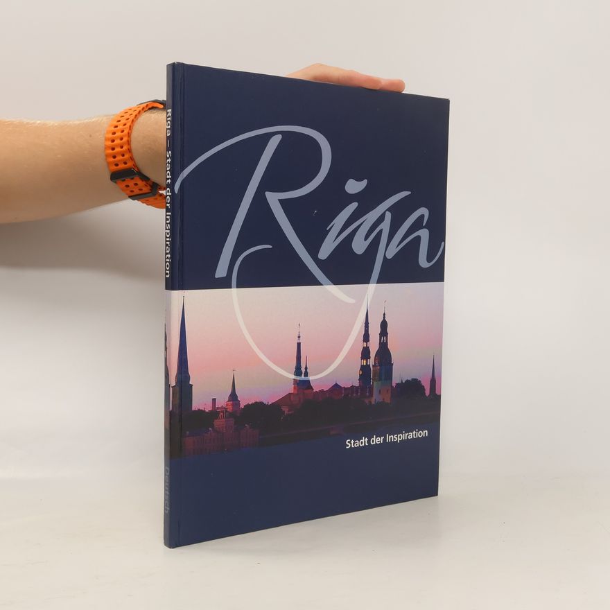 Andris Eglītis Riga - Stadt der Inspiration