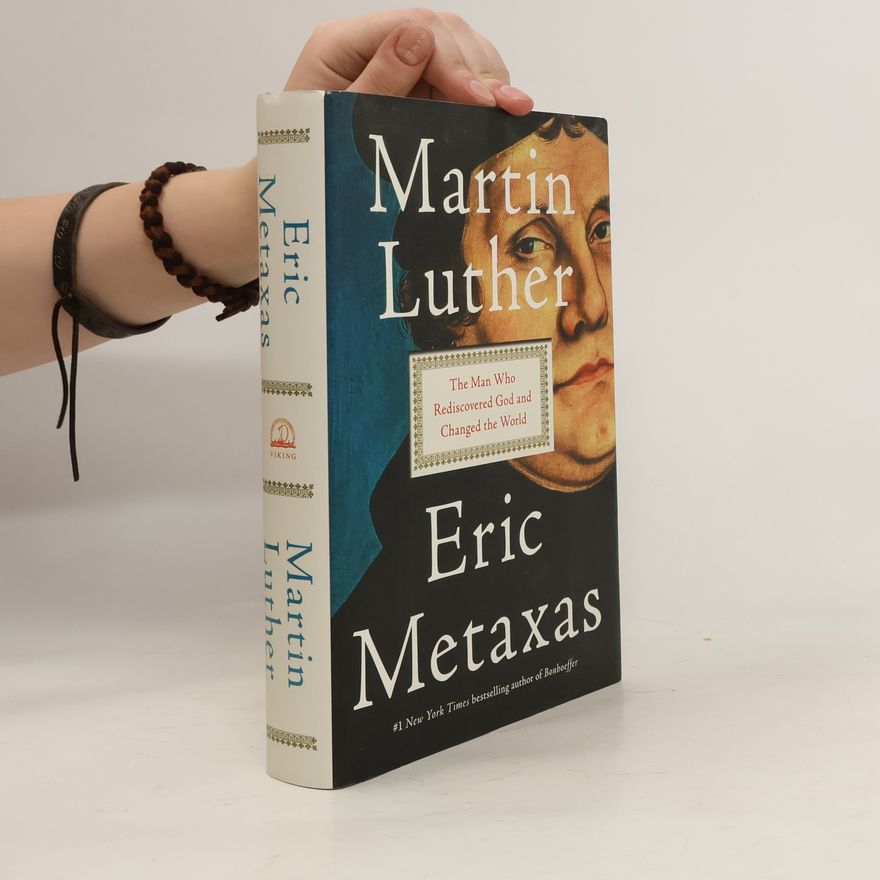 Eric Metaxas Martin Luther