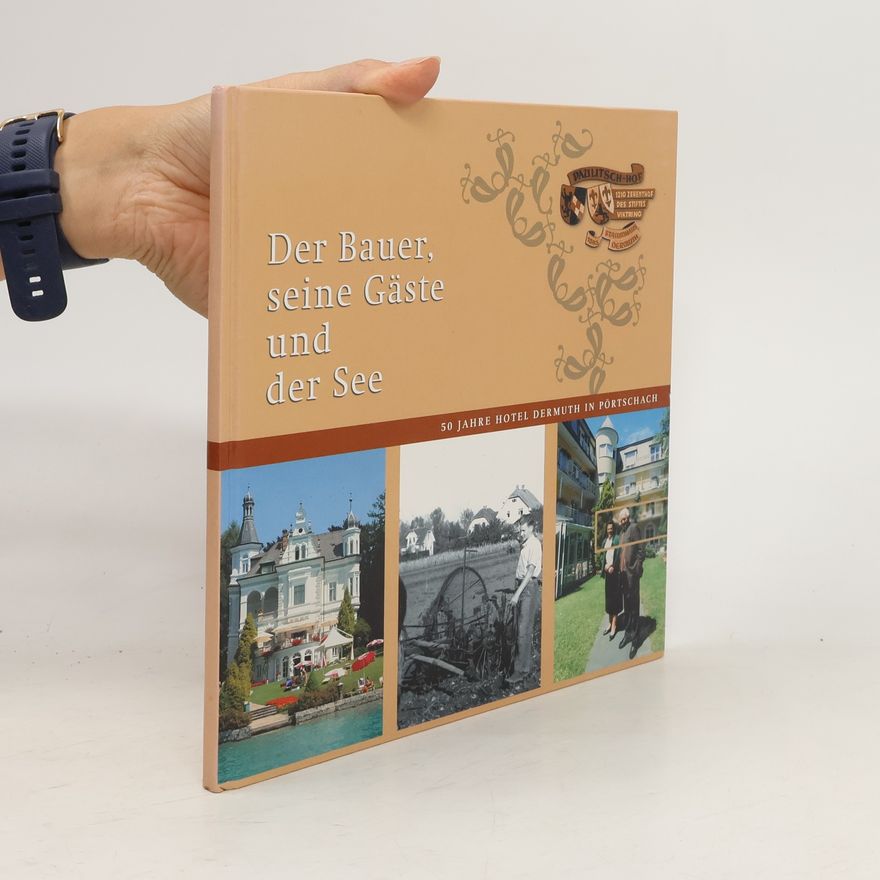 Various authors Der Bauer, seine Gäste und der See